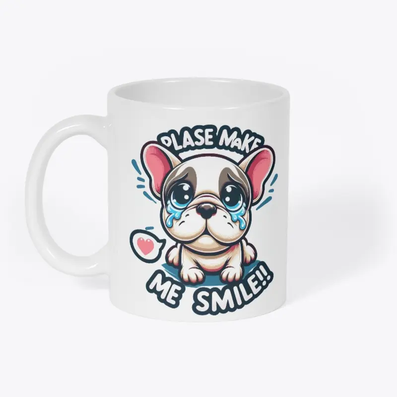 FRENCH BULLDOG MAKE ME SMILE COLLECTION